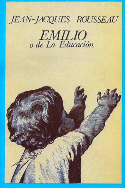 Emilio o De la educación Jean Jacques Rousseau - Pangea Ebook