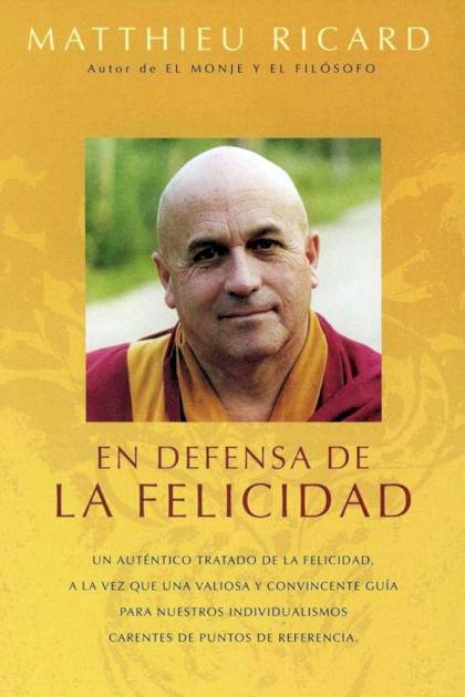 En Defensa de la Felicidad Matthieu Ricard - Pangea Ebook
