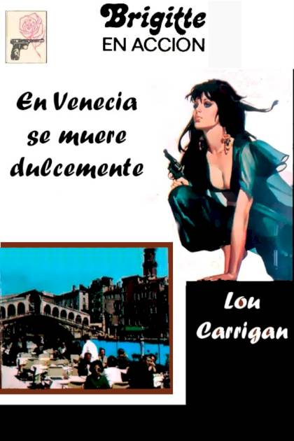 En Venecia se muere dulcemente Lou Carrigan - Pangea Ebook