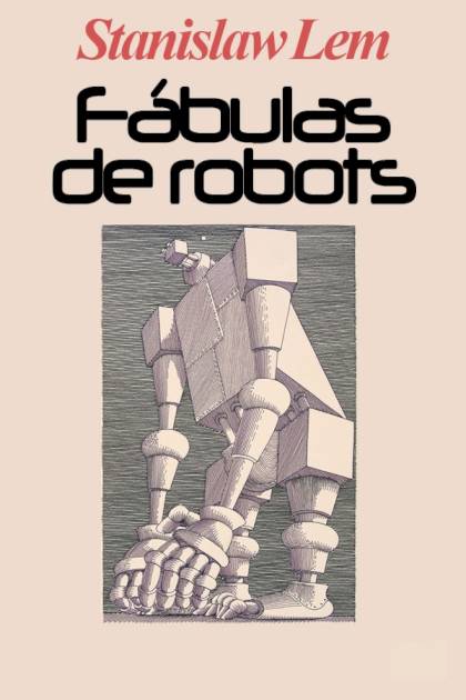 Fábulas de robots Stanislaw Lem - Pangea Ebook