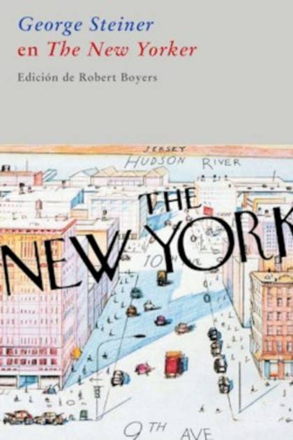 George Steiner en The New Yorker George Steiner - Pangea Ebook