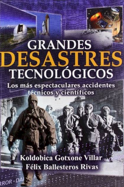 Grandes desastres tecnológicos Koldobica Gotxone Villar - Pangea Ebook