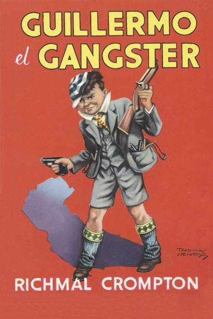 Guillermo el gangster Richmal Crompton - Pangea Ebook