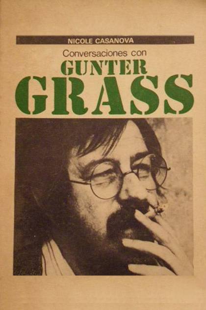 Günter Grass Conversaciones con Nicole Casanova Nicole Casanova - Pangea Ebook