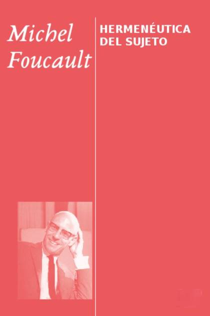 Hermenéutica del sujeto Michel Foucault - Pangea Ebook