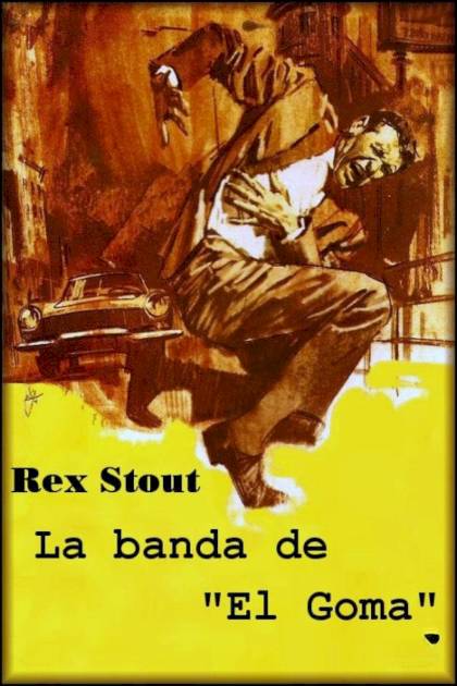 La banda de El Goma Rex Stout - Pangea Ebook