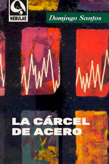 La cárcel de acero Domingo Santos - Pangea Ebook