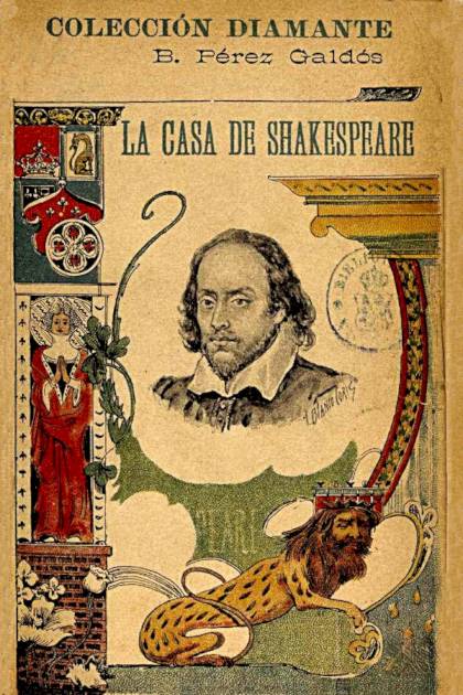 La casa de Shakespeare Benito Pérez Galdós - Pangea Ebook