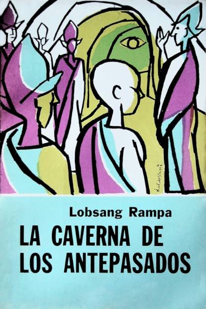 La caverna de los antepasados T Lobsang Rampa - Pangea Ebook