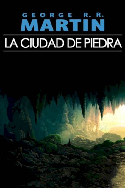 La ciudad de piedra George R R Martin - Pangea Ebook