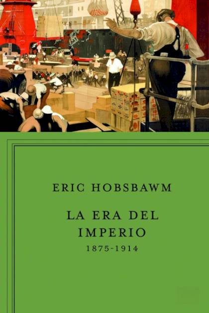 La era del imperio 1875 1914 Eric Hobsbawm - Pangea Ebook