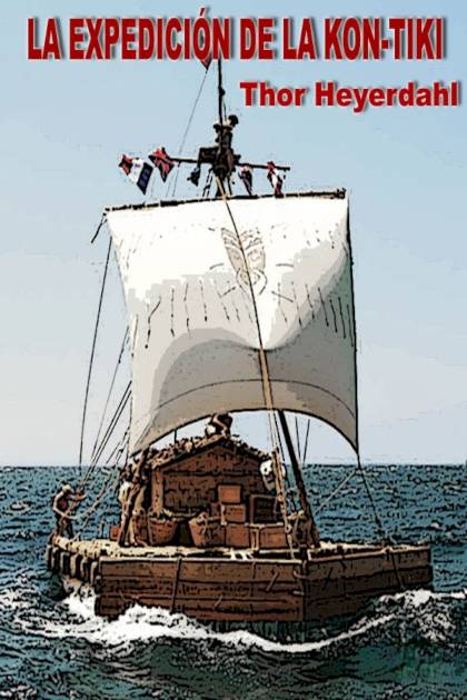 La expedición de la Kon Tiki Thor Heyerdahl - Pangea Ebook