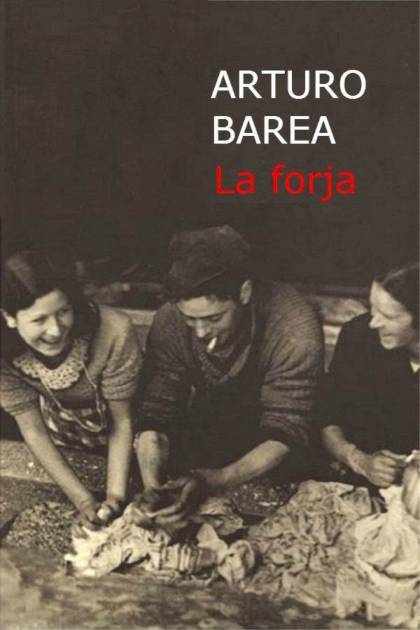 La forja Arturo Barea - Pangea Ebook