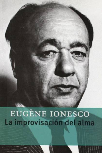 La improvisación del alma Eugène Ionesco - Pangea Ebook