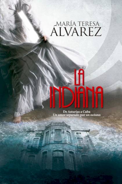 La indiana María Teresa Álvarez - Pangea Ebook