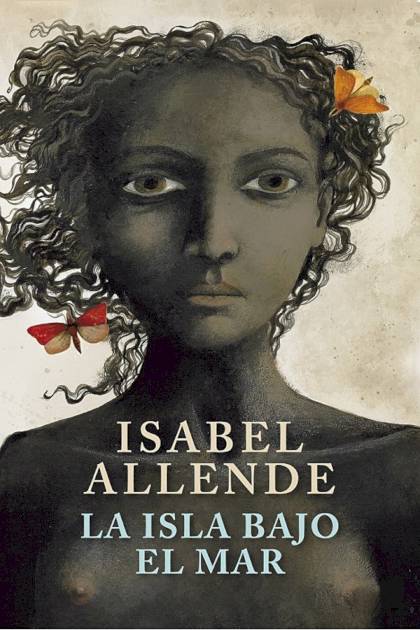 La isla bajo el mar Isabel Allende - Pangea Ebook