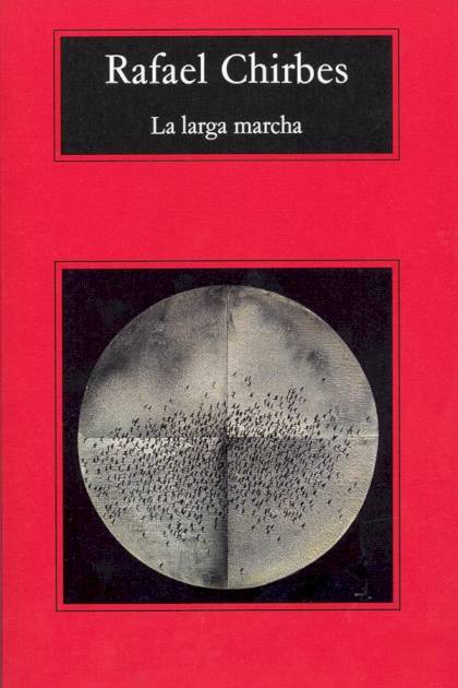 La larga marcha Rafael Chirbes - Pangea Ebook