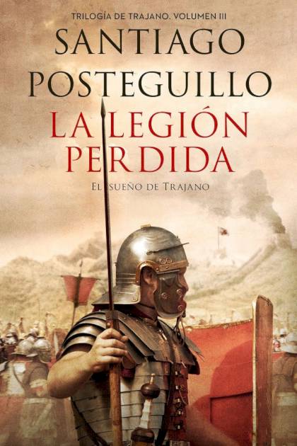 La legión perdida Santiago Posteguillo - Pangea Ebook