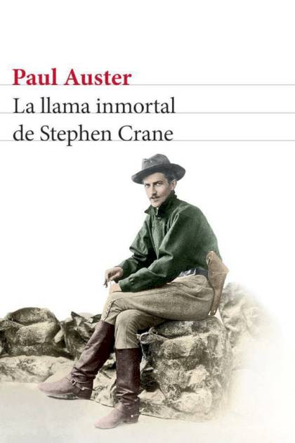 La llama inmortal de Stephen Crane Paul Auster - Pangea Ebook