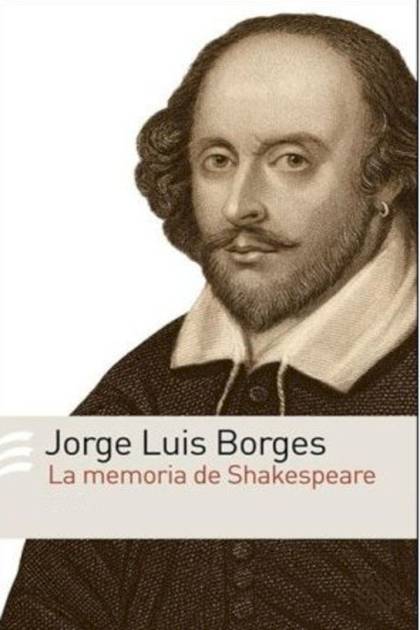 La memoria de Shakespeare Jorge Luis Borges - Pangea Ebook