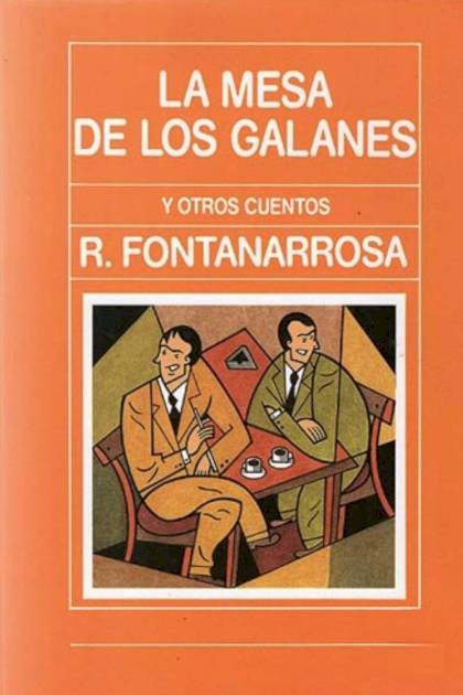 La mesa de los galanes Roberto Fontanarrosa - Pangea Ebook