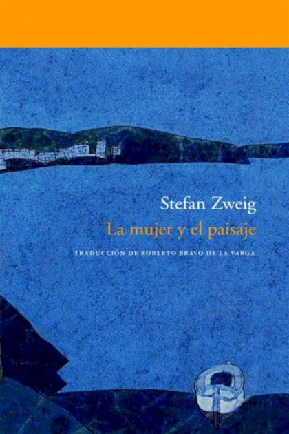 La mujer y el paisaje Stefan Zweig - Pangea Ebook