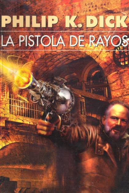 La pistola de rayos Philip K Dick - Pangea Ebook