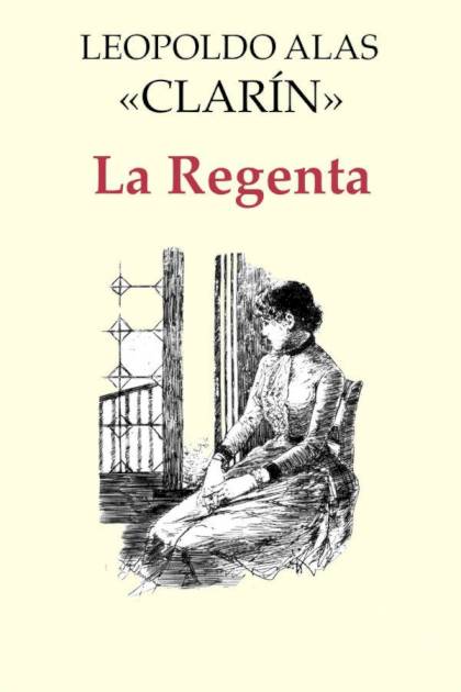 LA REGENTA (SPANISH EDITION) By Leopoldo Alas Clarin **BRAND NEW**  9781535438568