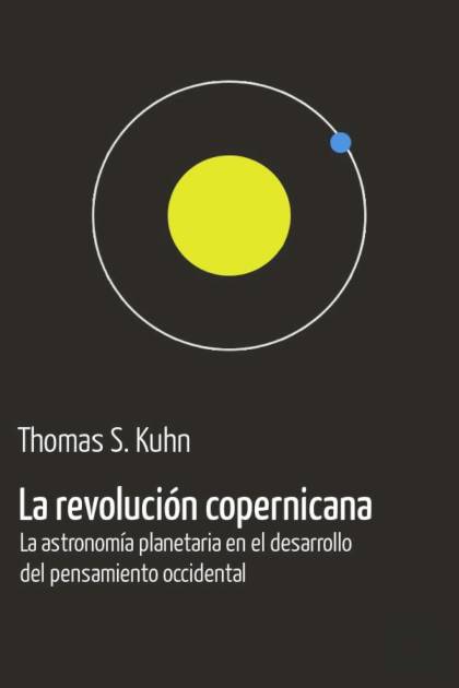 La revolución copernicana Thomas S Kuhn - Pangea Ebook