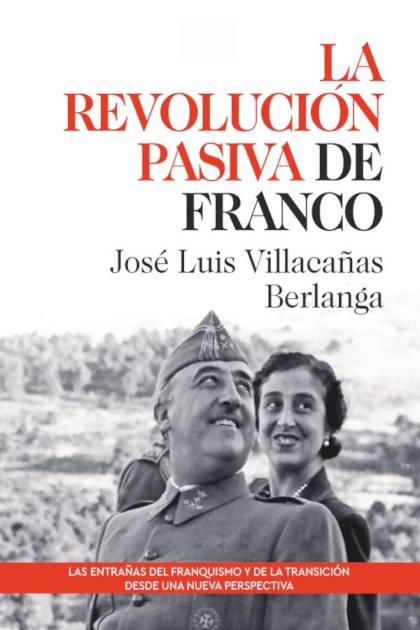 La revolución pasiva de Franco José Luis Villacañas - Pangea Ebook