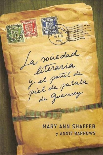 La sociedad literaria y el pastel de piel de patata de Guernsey Mary Ann Shaffer - Pangea Ebook