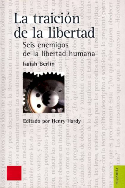 La traición de la libertad Isaiah Berlin - Pangea Ebook