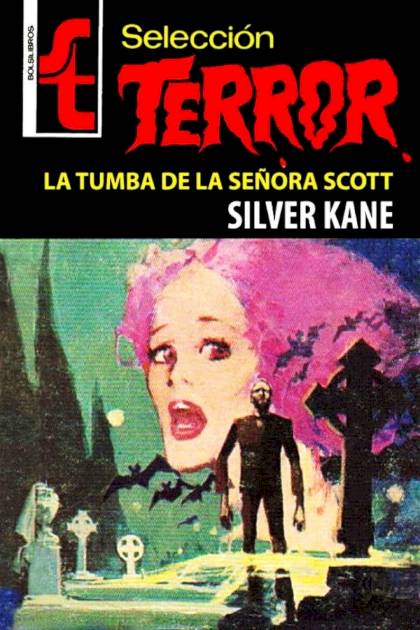 La tumba de la señora Scott Silver Kane - Pangea Ebook