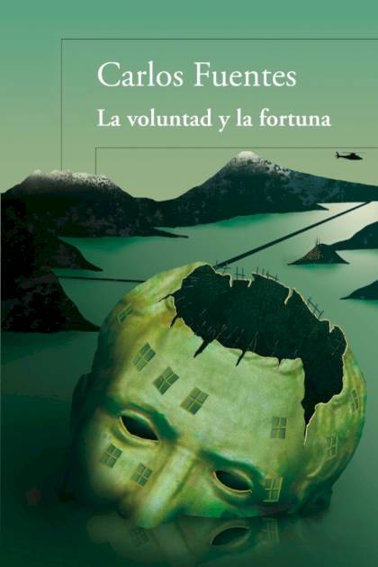 La voluntad y la fortuna Carlos Fuentes - Pangea Ebook