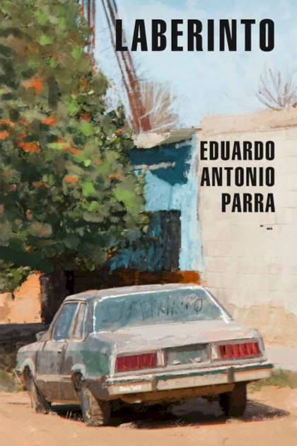 Laberinto Eduardo Antonio Parra - Pangea Ebook Laberinto Eduardo Antonio Parra - Pangea Ebook