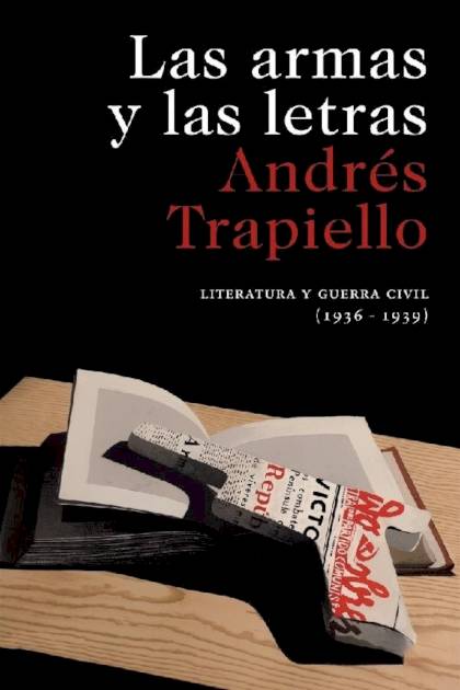 Las armas y las letras Andrés Trapiello - Pangea Ebook