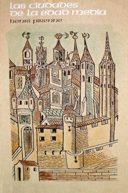Las ciudades de la Edad Media Henri Pirenne - Pangea Ebook