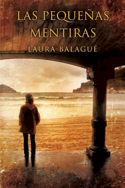 Las pequeñas mentiras Laura Balagué - Pangea Ebook