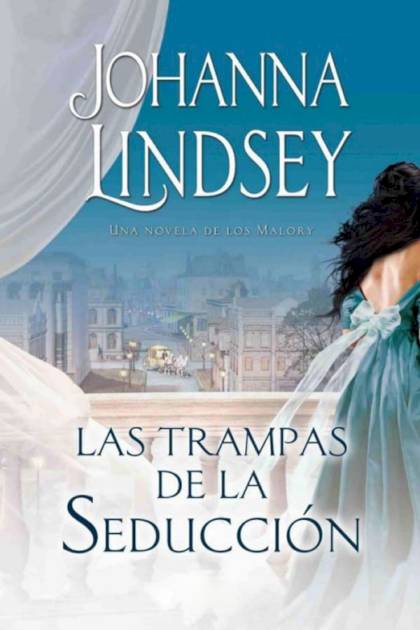 Las trampas de la seducción Johanna Lindsey - Pangea Ebook