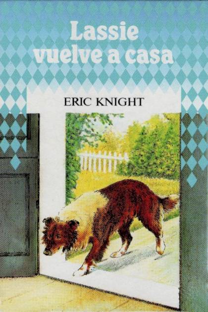Lassie vuelve a casa Eric Knight - Pangea Ebook