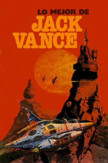Lo mejor de Jack Vance Jack Vance - Pangea Ebook