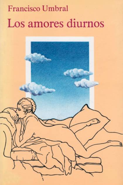 Los amores diurnos Francisco Umbral - Pangea Ebook