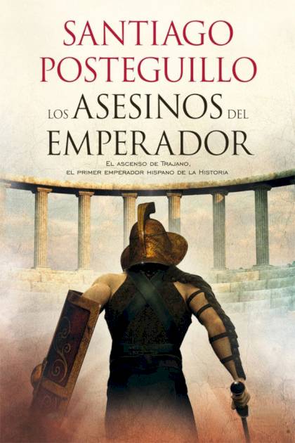 Los asesinos del emperador Santiago Posteguillo - Pangea Ebook