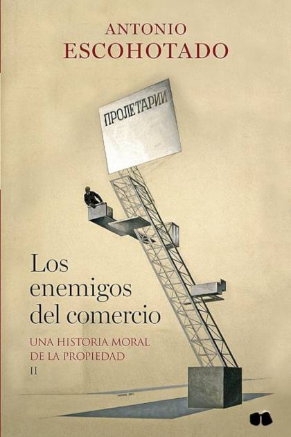 Los enemigos del comercio II Antonio Escohotado - Pangea Ebook