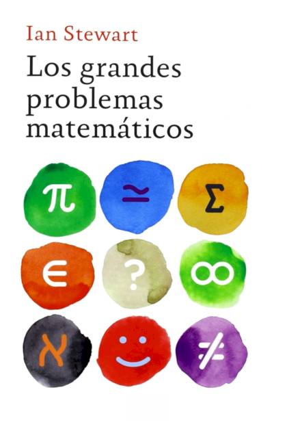 Los grandes problemas matemáticos Ian Stewart - Pangea Ebook