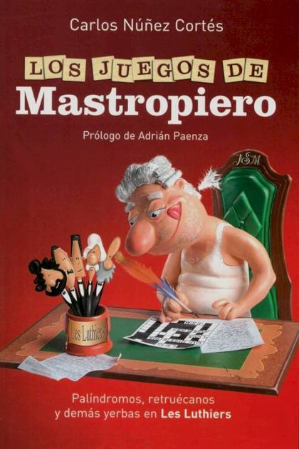 Los juegos de Mastropiero Carlos Núñez Cortés - Pangea Ebook