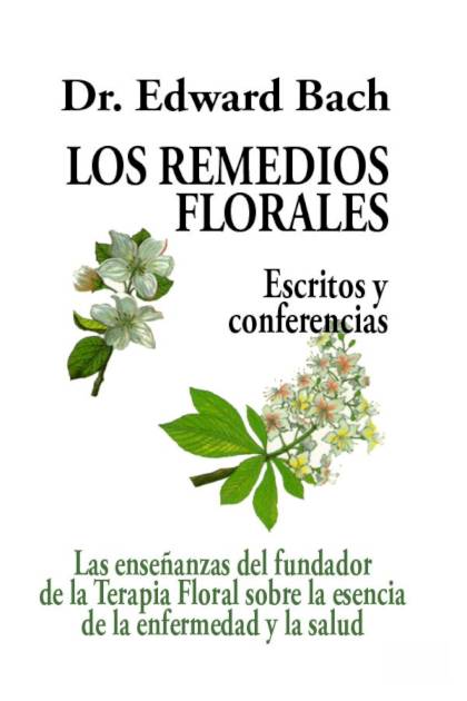 Los remedios florales Edward Bach - Pangea Ebook