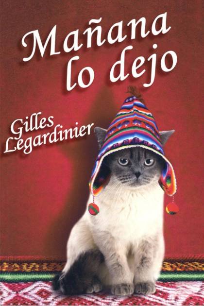 Mañana lo dejo Gilles Legardinier - Pangea Ebook