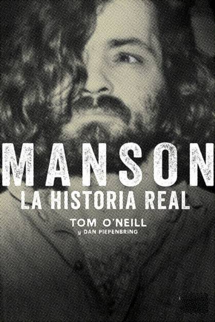 Manson La historia real Tom ONeill - Pangea Ebook