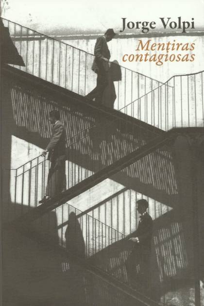 Mentiras contagiosas Jorge Volpi - Pangea Ebook